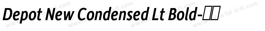 Depot New Condensed Lt Bold字体转换